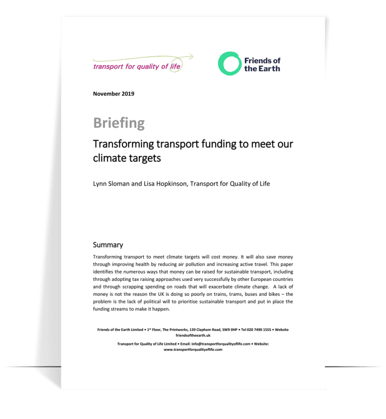 Friends of the Earth briefing: transforming transport funding to meet our climate targets